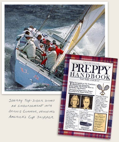 SPERRY TOP-SIDER SIGNS AN ENDORSEMENT WITH DENNIS CONNER, WINNING AMERICA'S SKIPPER.
